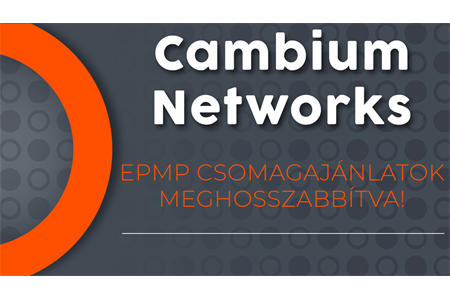 Cambium Networks - ePMP csomagajánlatok meghosszabbítva!